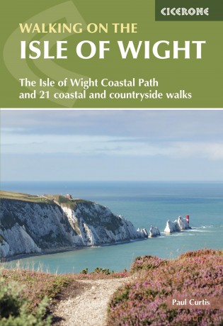 Walking on the Isle of Wight: The Isle of Wight Coastal Path and 21 coastal and countryside walks (Cicerone Guides) - Paul Curtis [KSIĄŻKA]