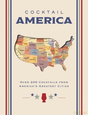 Cocktail America: Over 200 Cocktails from America's Greatest Cities - Cider Mill Press [KSIĄŻKA]
