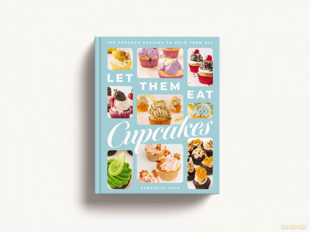 Let Them Eat Cupcakes: 100 Cupcake Recipes to Rule Them All - Gabrielle Cote [KSIĄŻKA]