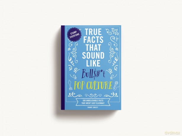 True Facts That Sound Like Bull$#*t: Pop Culture: 500 Unbelievable Facts That Aren't Just Clickbait - Shane Carley [KSIĄŻKA]