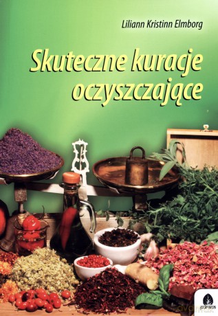 Skuteczne kuracje oczyszczające - Liliann Kristinn Elmborg [KSIĄŻKA]
