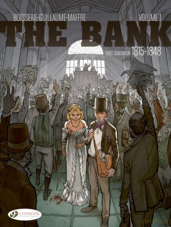 The Bank Vol. 1 - First Generation 1815-1848: The Waterloo Insider - Pierre Boisserie [KSIĄŻKA]