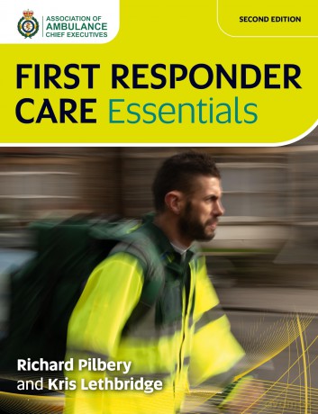 First Responder Care Essentials, Second Edition - Kris Lethbridge [KSIĄŻKA]