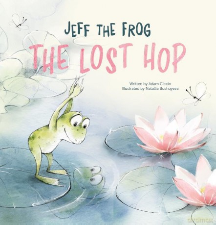 Jeff the Frog. The Lost Hop: 1 (Jeff The Frog, 1) - Adam Ciccio [KSIĄŻKA]