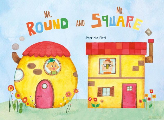 Mr. Round and Mr. Square - Patricia Fitti [KSIĄŻKA]