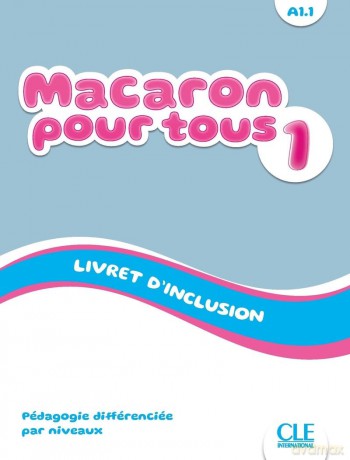 Macaron 1: Niveau A1.1 - Livret d'inclusion: Livret d'inclusion 1 - Manuel Viera [KSIĄŻKA]