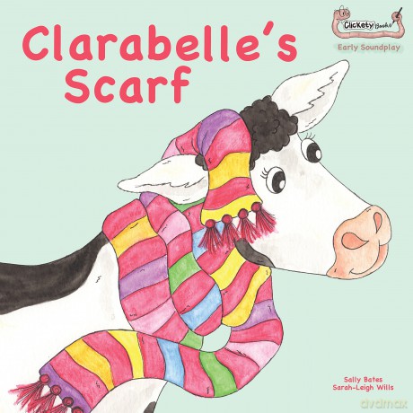 Clarabelle's Scarf (Early Soundplay) - Sally Bates [KSIĄŻKA]