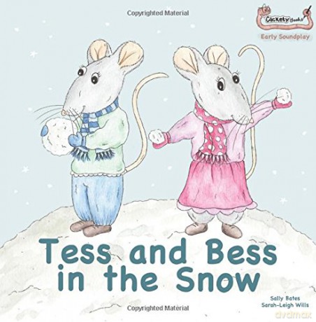 Tess and Bess in the Snow (Early Soundplay) - Sally Bates [KSIĄŻKA]