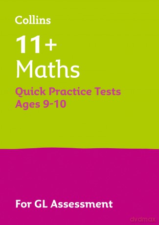 11+ Maths Quick Practice Tests Age 9-10 (Year 5): For the 2025 GL Assessment Tests (Collins 11+ Practice) - Collins 11+ [KSIĄŻKA]