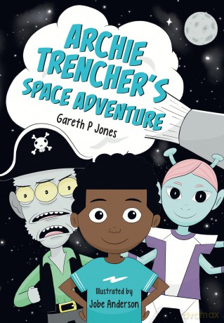 Archie Trencher's Space Adventure: Fluency 8 (Big Cat for Little Wandle Fluency) - Gareth P Jones [KSIĄŻKA]