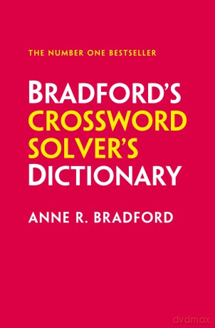 Bradford's Crossword Solver's Dictionary: More than 330,000 solutions for cryptic and quick puzzles - Anne R. Bradford [KSIĄŻKA]