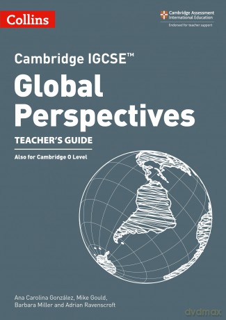 Cambridge IGCSE Global Perspectives Teacher's Guide (Collins Cambridge IGCSE) - Ana Carolina González [KSIĄŻKA]