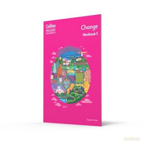 Change - Workbook 5 (Collins Primary Geography) - Daphne Paizee [KSIĄŻKA]
