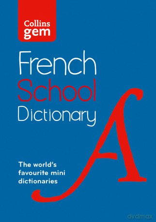 French School Gem Dictionary: Trusted support for learning, in a mini-format (Collins School Dictionaries) - Collins Dictionaries [KSIĄŻKA]
