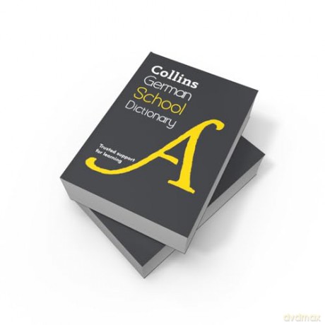 German School Dictionary: Trusted support for learning (Collins School Dictionaries) - Collins Dictionaries [KSIĄŻKA]
