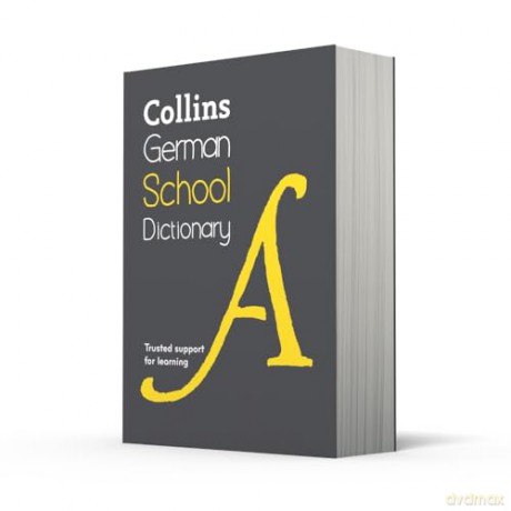 German School Dictionary: Trusted support for learning (Collins School Dictionaries) - Collins Dictionaries [KSIĄŻKA]