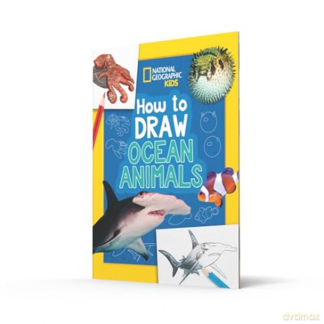 How to Draw Ocean Animals: A step-by-step learn to draw book for kids aged 6+ (National Geographic Kids) - National Geographic Kids [KSIĄŻKA]