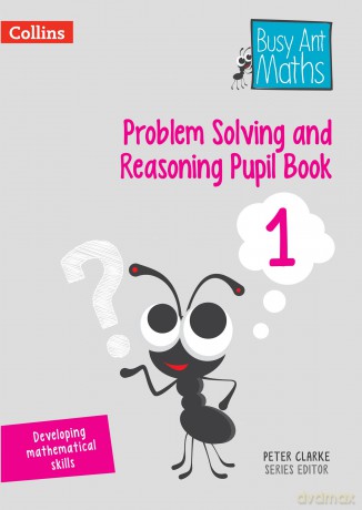 Problem Solving and Reasoning Pupil Book 1 (Busy Ant Maths) - Peter Clarke [KSIĄŻKA]