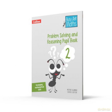 Problem Solving and Reasoning Pupil Book 2 (Busy Ant Maths) - Peter Clarke [KSIĄŻKA]