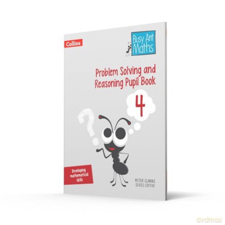 Problem Solving and Reasoning Pupil Book 4 (Busy Ant Maths) - Peter Clarke [KSIĄŻKA]