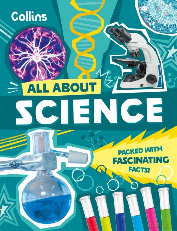 Science: Discover fascinating facts about science, technology and engineering (All About) - Collins Kids [KSIĄŻKA]