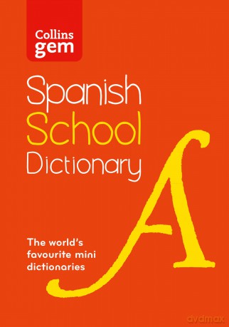 Spanish School Gem Dictionary: Trusted support for learning, in a mini-format (Collins School Dictionaries) - Collins Dictionaries [KSIĄŻKA]