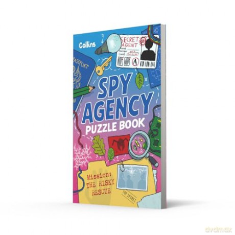 Spy Agency Puzzle Book - The Risky Rescue: Solve puzzles, crack codes and take on a top secret mission - Collins Kids [KSIĄŻKA]