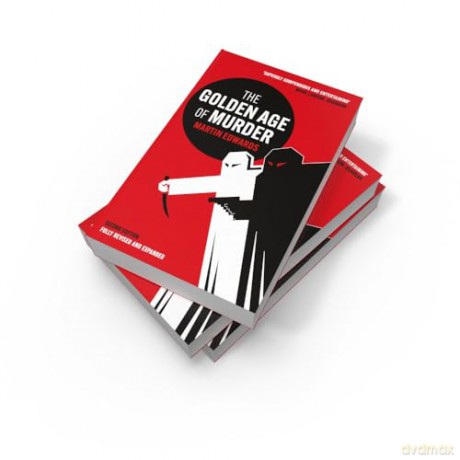 The Golden Age of Murder: The new and updated edition of the ultimate guide to the Golden Age of Detective Fiction telling the true story of legends like Agatha Christie, Dorothy L Sayers and more - Martin Edwards [KSIĄŻKA]