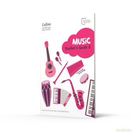 Cambridge Primary Music Teacher's Guide Stage 2: Collins International Primary Music - Steve Grocott [KSIĄŻKA]
