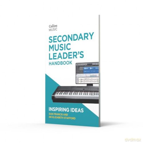 Secondary Music Leader's Handbook (How to Teach Music) - Dan Francis [KSIĄŻKA]
