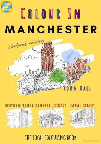 Manchester Colouring Book (A4) - Colour Your Streets [KSIĄŻKA]