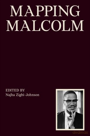 Mapping Malcolm - Najha Zigbi-Johnson [KSIĄŻKA]