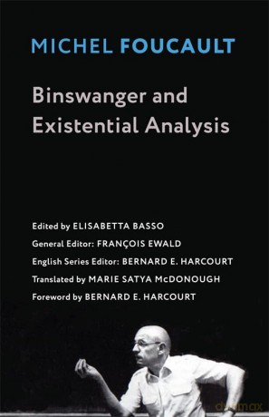 Binswanger and Existential Analysis (Foucault's Early Lectures and Manuscripts) - Michel Foucault [KSIĄŻKA]