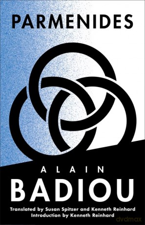 Parmenides: Ontological Figure, Being 1 (The Seminars of Alain Badiou) - Alain Badiou [KSIĄŻKA]