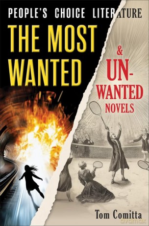 People's Choice Literature: The Most Wanted and Unwanted Novels - Tom Comitta [KSIĄŻKA]