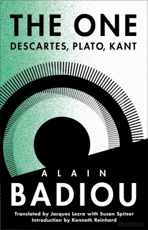 The One: Descartes, Plato, Kant (The Seminars of Alain Badiou) - Alain Badiou [KSIĄŻKA]