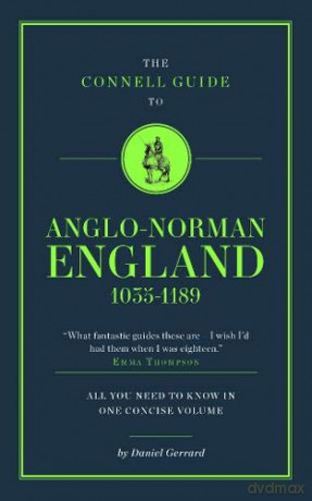 The Connell Guide To Anglo-Norman England 1035-1189 - Daniel Gerrard [KSIĄŻKA]