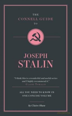 The Connell Guide To Joseph Stalin - Claire Shaw [KSIĄŻKA]