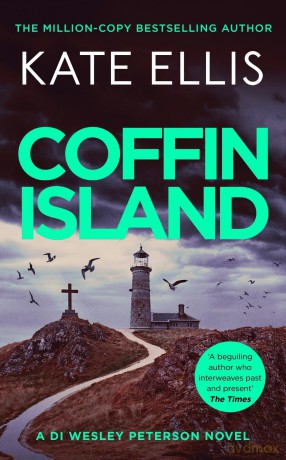 Coffin Island: An unmissable mystery in the DI Wesley Peterson crime series - Kate Ellis [KSIĄŻKA]
