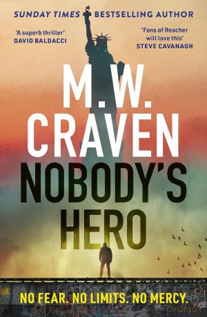 Nobody's Hero - M. W. Craven [KSIĄŻKA]