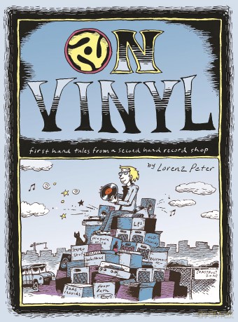 On Vinyl: First Hand Tales from a Second Hand Record Shop - Lorenz Peter [KSIĄŻKA]