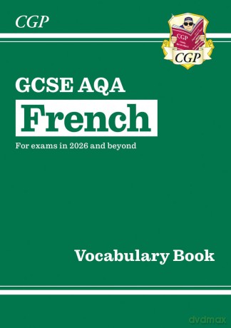 New GCSE French AQA Vocabulary Book (for exams from 2026) (CGP AQA GCSE French) - CGP Books [KSIĄŻKA]