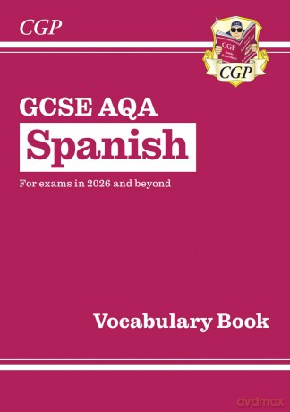 New GCSE Spanish AQA Vocabulary Book (for exams from 2026) (CGP AQA GCSE Spanish) - CGP Books [KSIĄŻKA]