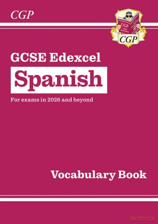 New GCSE Spanish Edexcel Vocabulary Book (for exams from 2026) (CGP Edexcel GCSE Spanish) - CGP Books [KSIĄŻKA]