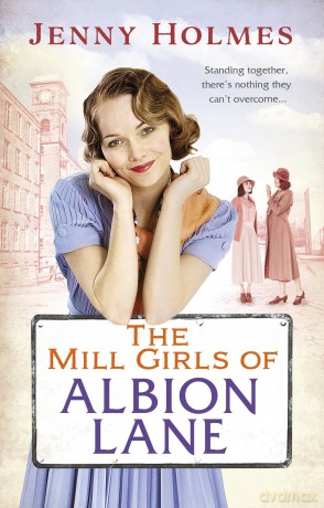 The Mill Girls of Albion Lane - Jenny Holmes [KSIĄŻKA]