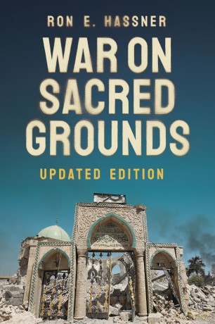 War on Sacred Grounds (Religion and Conflict) - Ron E. Hassner [KSIĄŻKA]
