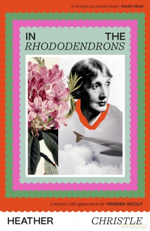 In the Rhododendrons: A Memoir with Appearances by Virginia Woolf - Heather Christle [KSIĄŻKA]