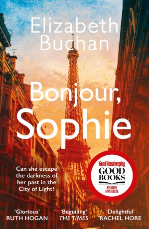 Bonjour, Sophie: A Good Housekeeping Good Books Spring 2025 pick - Elizabeth Buchan [KSIĄŻKA]