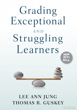 Grading Exceptional and Struggling Learners - Lee Ann Jung [KSIĄŻKA]