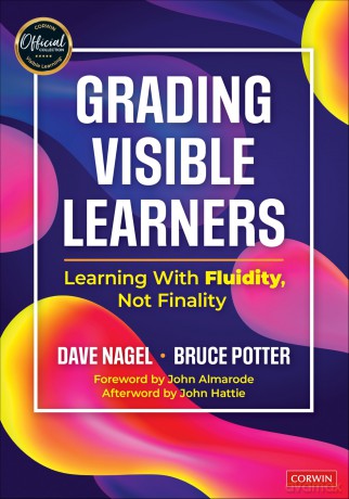 Grading Visible Learners: Learning With Fluidity, Not Finality - Dave T. Nagel [KSIĄŻKA]